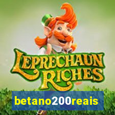 betano200reais