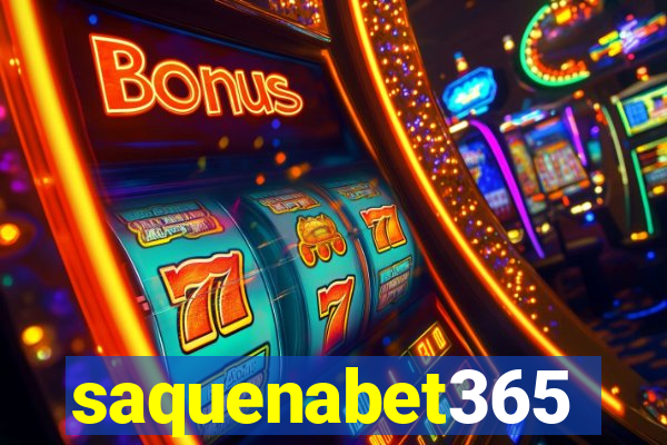 saquenabet365