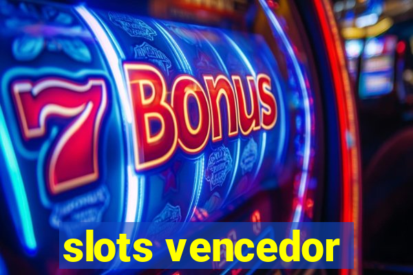 slots vencedor