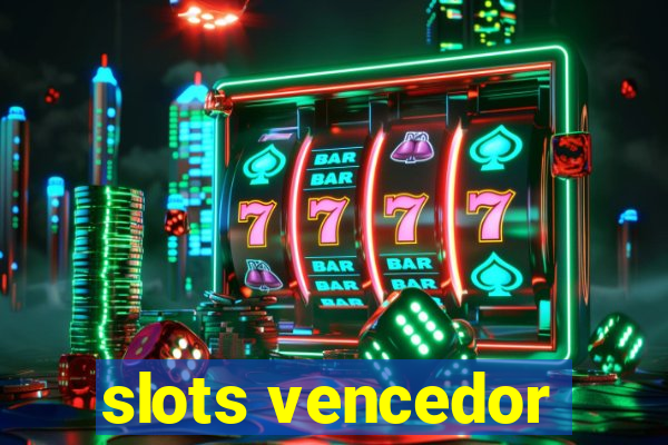 slots vencedor