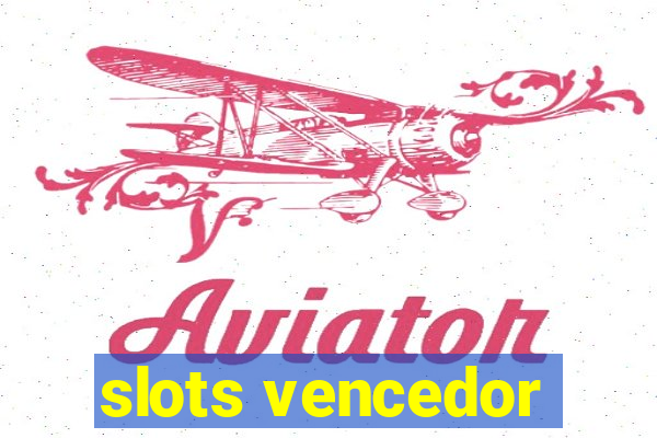 slots vencedor