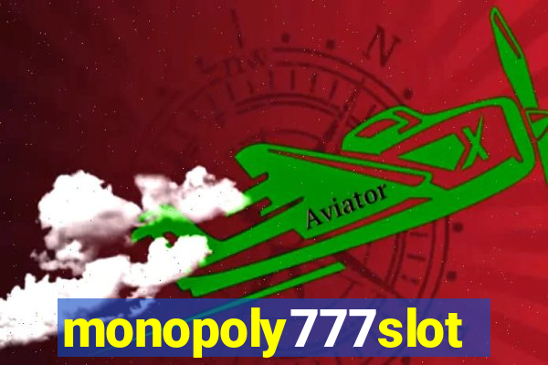 monopoly777slots.com