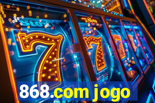 868.com jogo