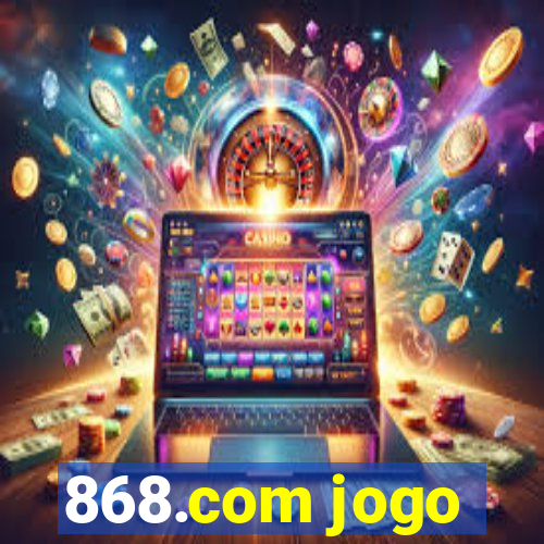 868.com jogo