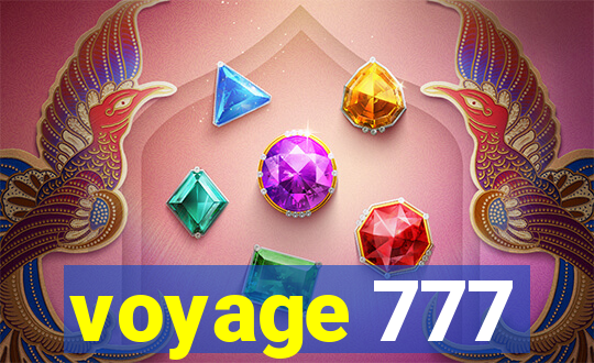 voyage 777