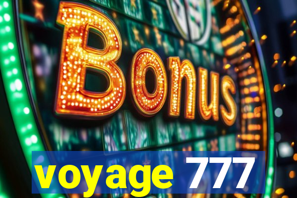 voyage 777