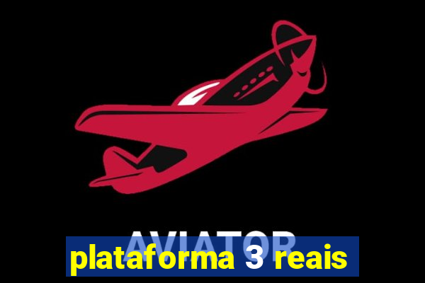 plataforma 3 reais