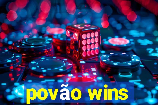 povão wins