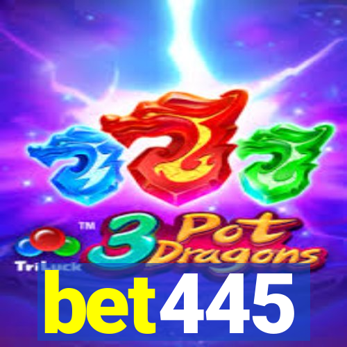 bet445