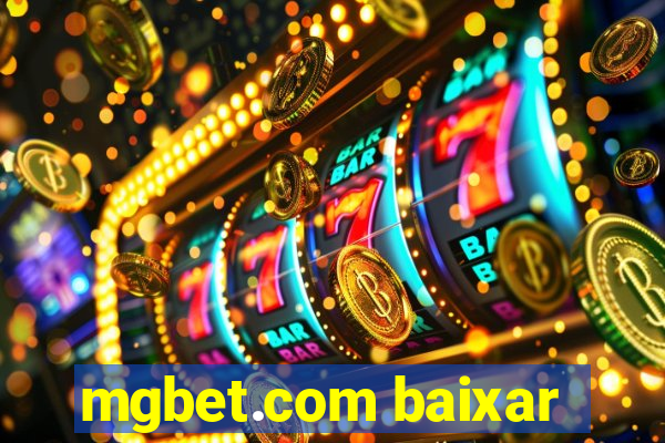 mgbet.com baixar