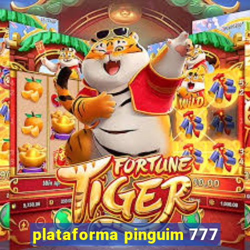 plataforma pinguim 777