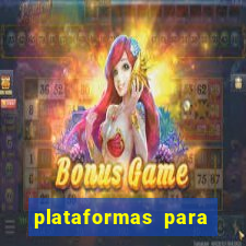 plataformas para jogar demo