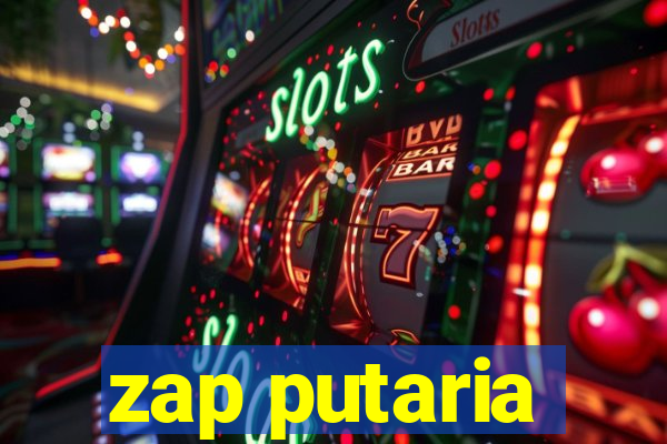 zap putaria