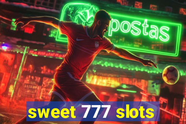 sweet 777 slots