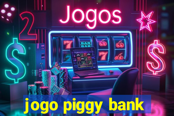 jogo piggy bank