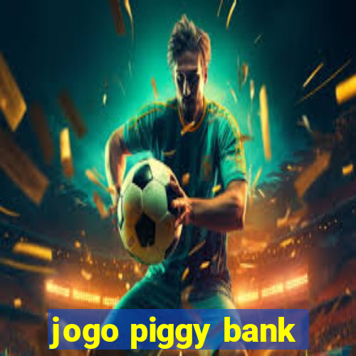 jogo piggy bank