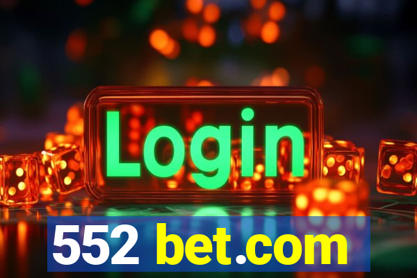 552 bet.com