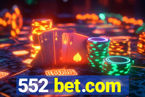 552 bet.com