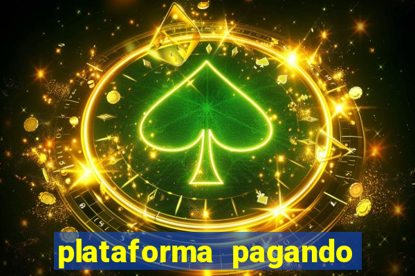 plataforma pagando no cadastro fortune tiger