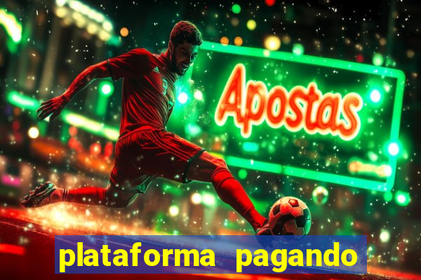 plataforma pagando no cadastro fortune tiger