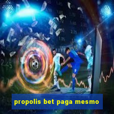 propolis bet paga mesmo