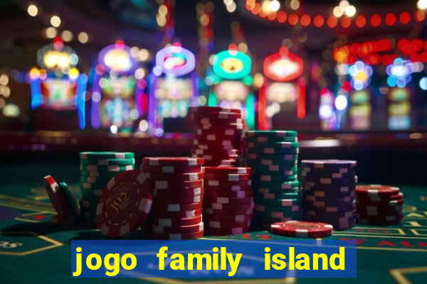 jogo family island energia infinita