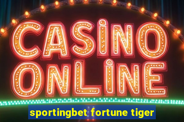 sportingbet fortune tiger