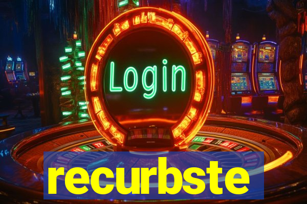 recurbste