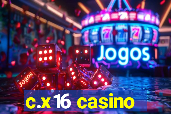 c.x16 casino