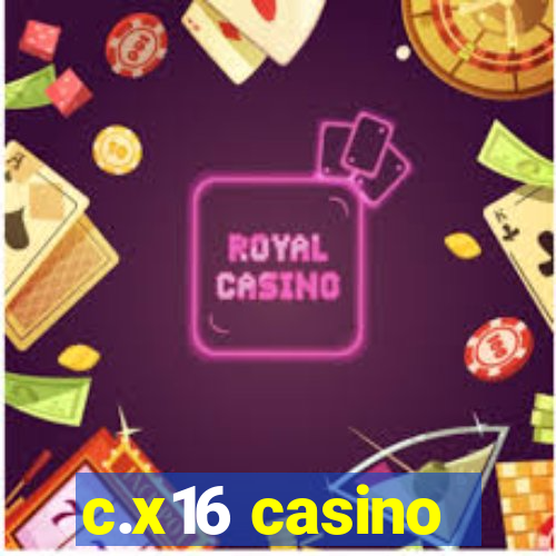 c.x16 casino