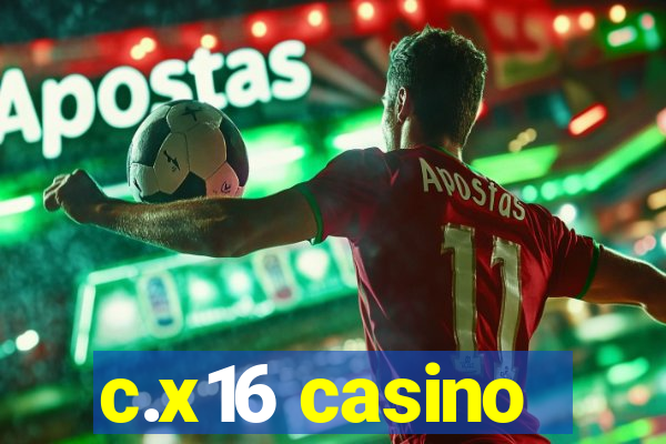 c.x16 casino