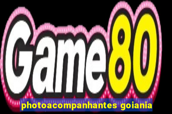 photoacompanhantes goiania