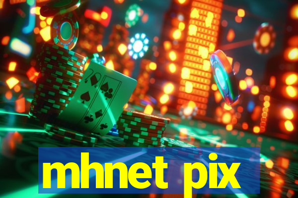 mhnet pix