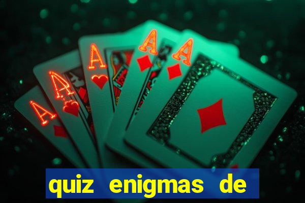 quiz enigmas de detetive enigmas de detetive com resposta