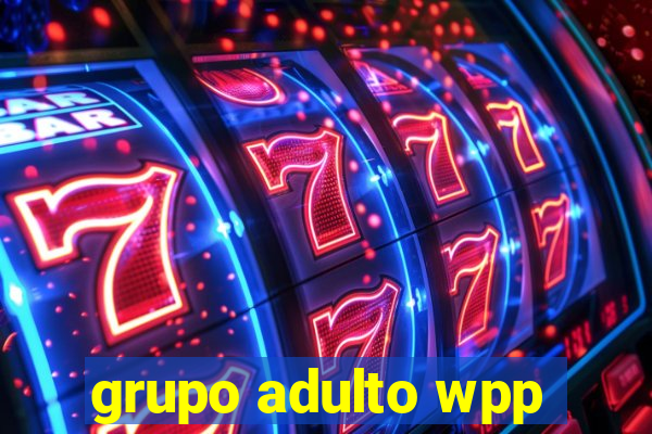 grupo adulto wpp