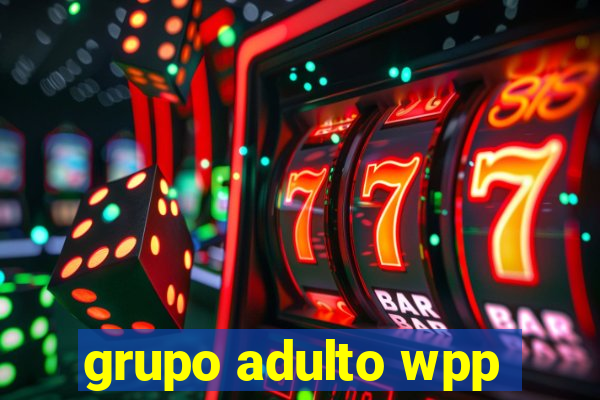 grupo adulto wpp