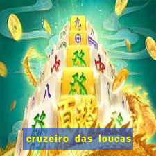 cruzeiro das loucas filme completo dublado download