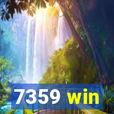 7359 win