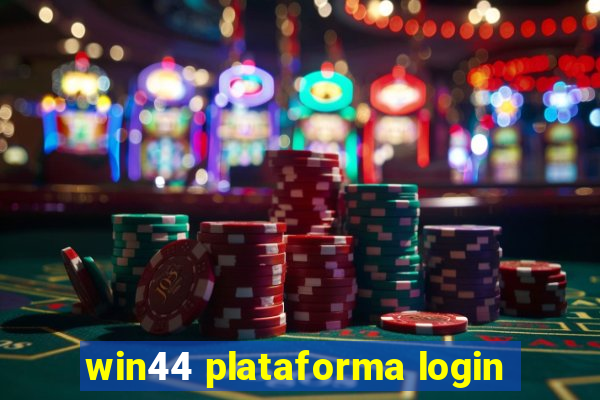 win44 plataforma login