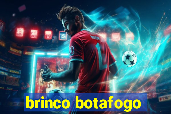 brinco botafogo