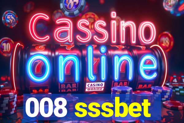 008 sssbet