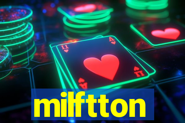 milftton