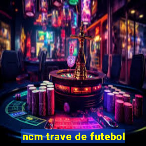 ncm trave de futebol