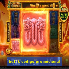 bet3k codigo promocional