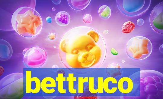 bettruco