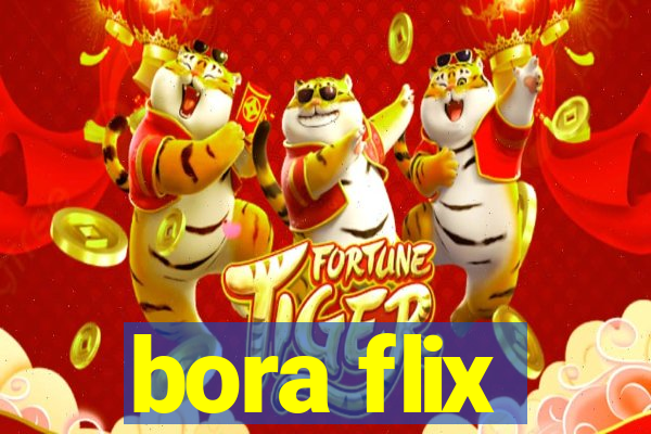 bora flix