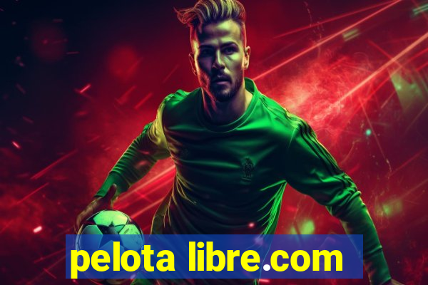 pelota libre.com