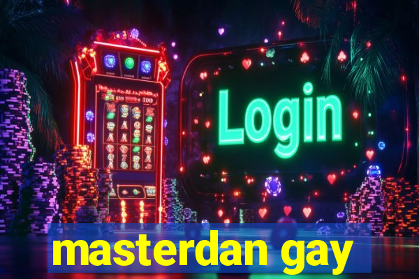 masterdan gay