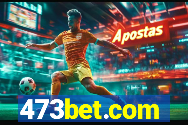 473bet.com