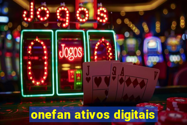 onefan ativos digitais